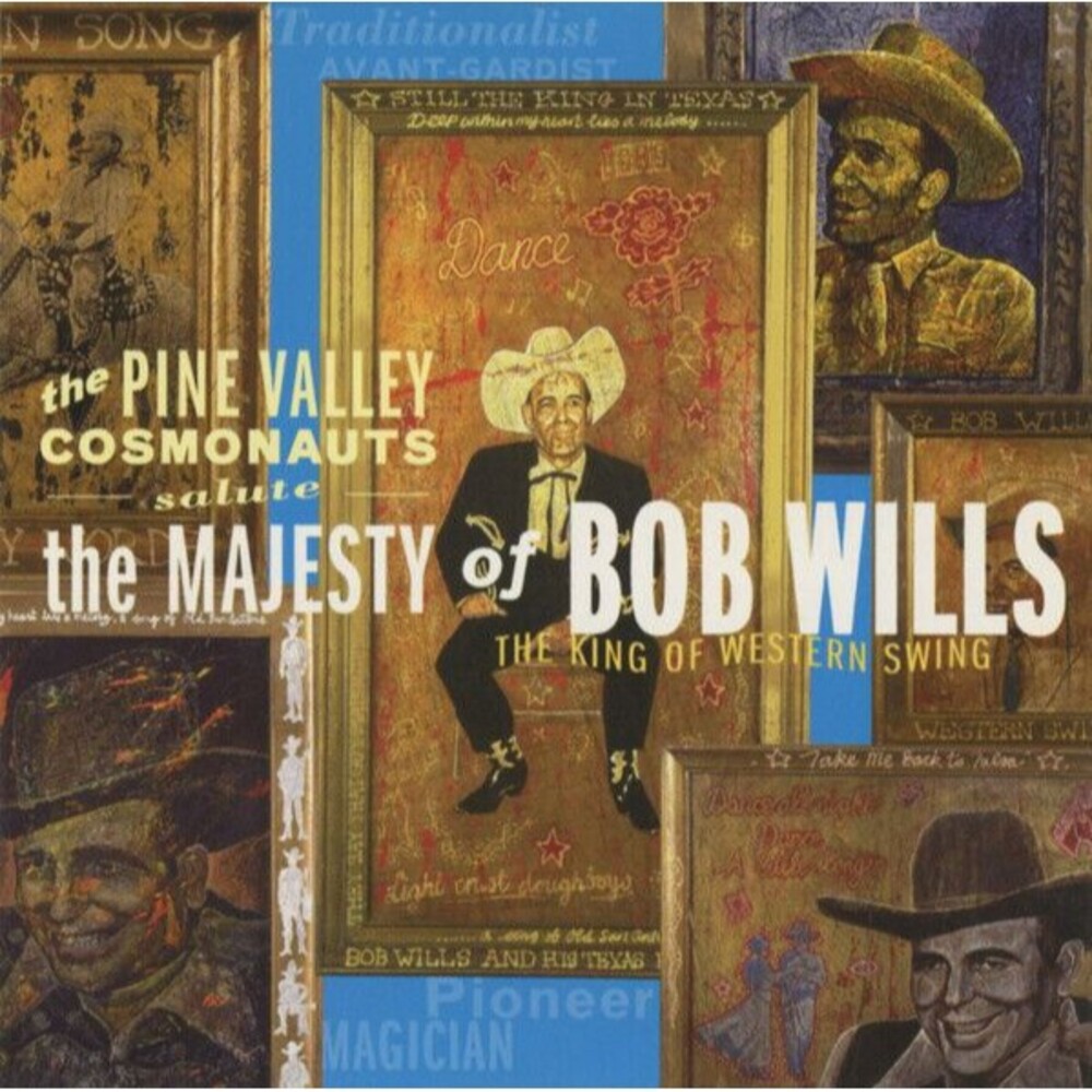 The Pine Valley Cosmonauts - Salute The Majesty Of Bob Wills - BS 029 (CD) SWING